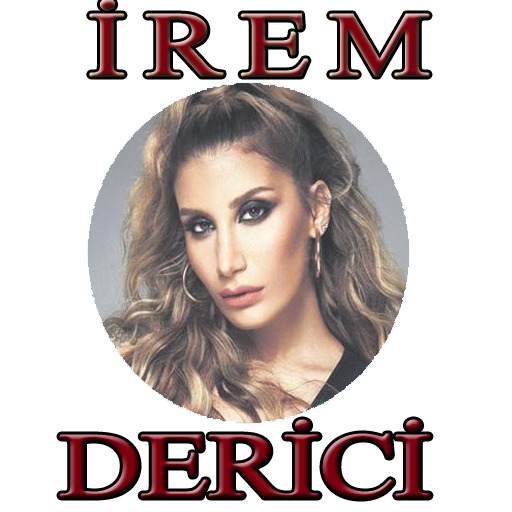 İrem Derici Şarkıları İnternetsiz (50 Şarkı)