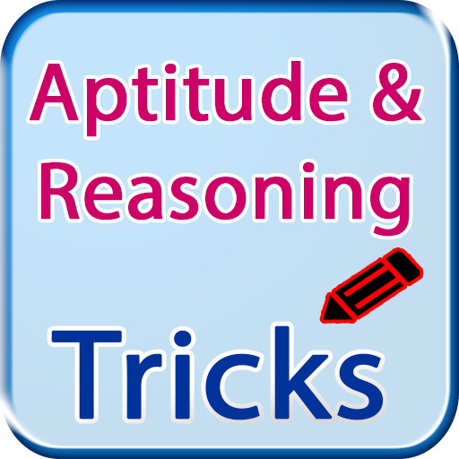 Aptitude and Reasoning Tricks