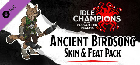 Idle Champions - Ancient Birdsong Skin & Feat Pack