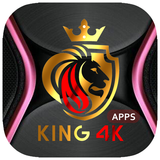 King 4K Apps