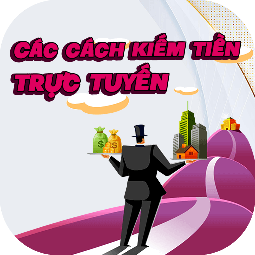 Các cách kiếm tiền trực tuyến