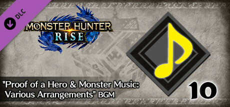 Monster Hunter Rise - "Proof of a Hero & Monster Music: Various Arrangements" BGM