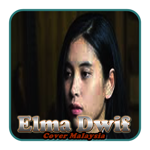 Cover Lagu Malaysia Elma Dwif