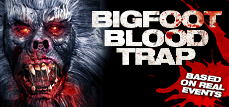 Bigfoot Blood Trap