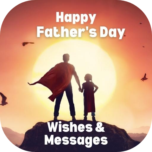 Father's day wishes & messages