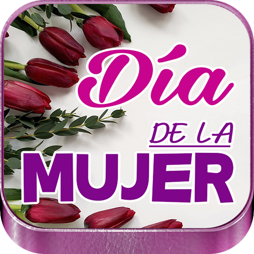 Feliz Día de la Mujer