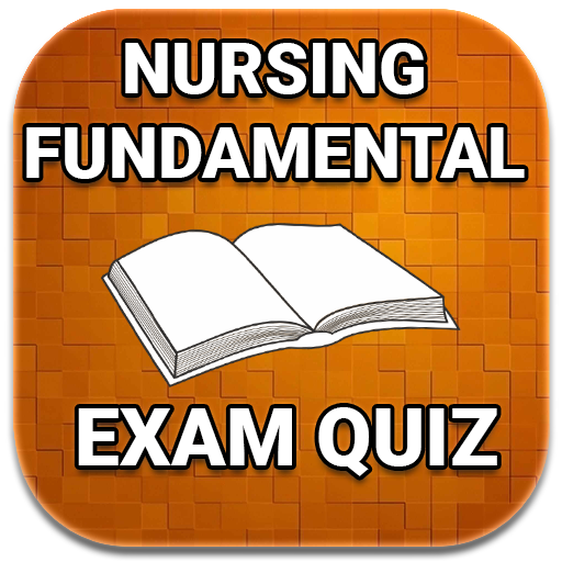 NURSING FUNDAMENTAL EXAM Quiz