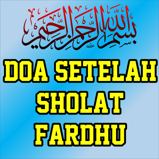 DOA SETELAH SHOLAT FARDHU