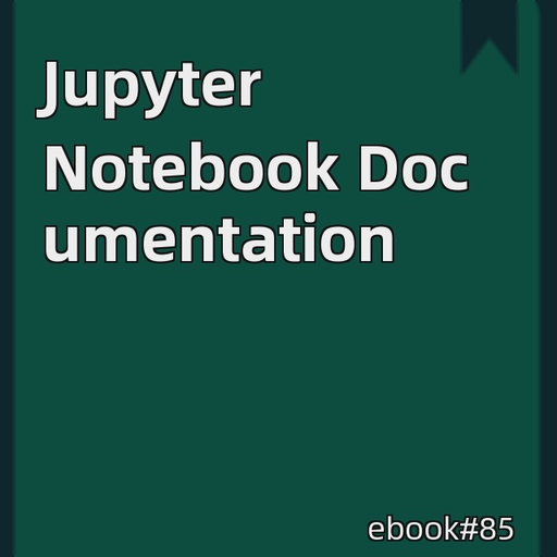 Jupyter Notebook Documentation