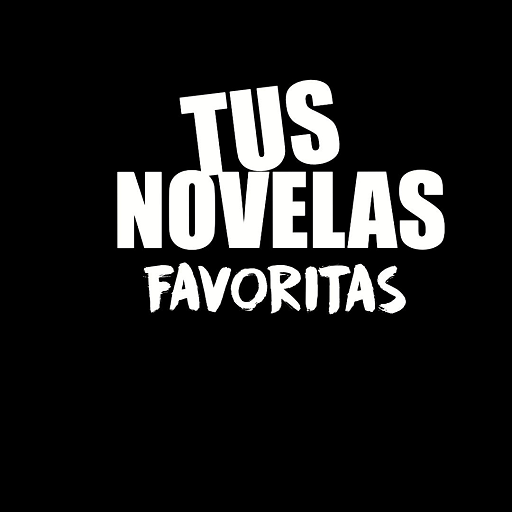 Tus Novelas Favoritas Completas en HD Gratis