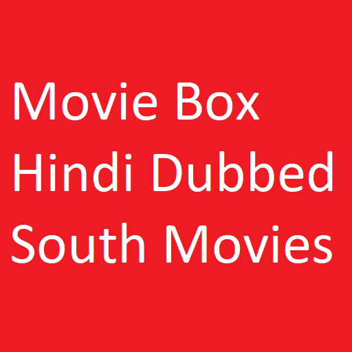 MovieBox - South Indian Movies Dubbed in Hindi