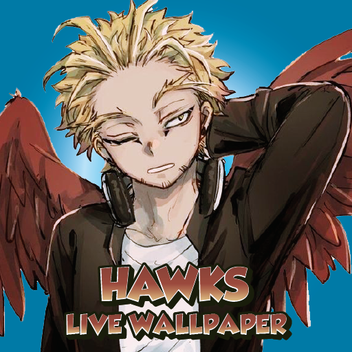 HAWKS - Live Wallpaper Anime M