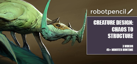 Robotpencil Presents: Creature Design: Chaos to Structure
