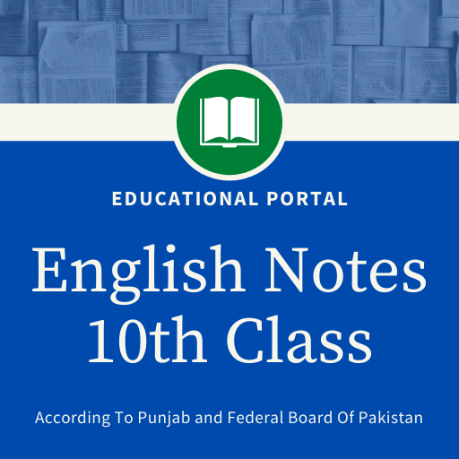 English Notes For 10th Class