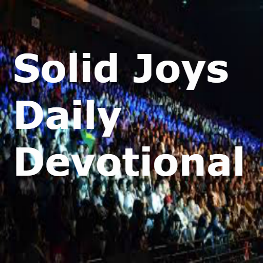 Solid Joys Daily Devotional