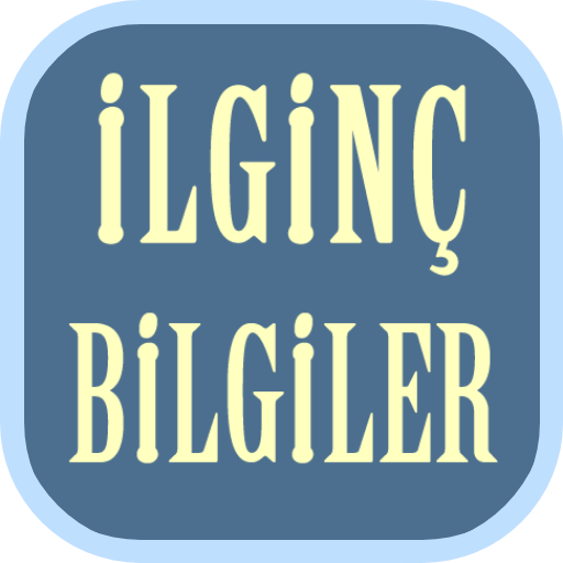 İlginç Bilgiler