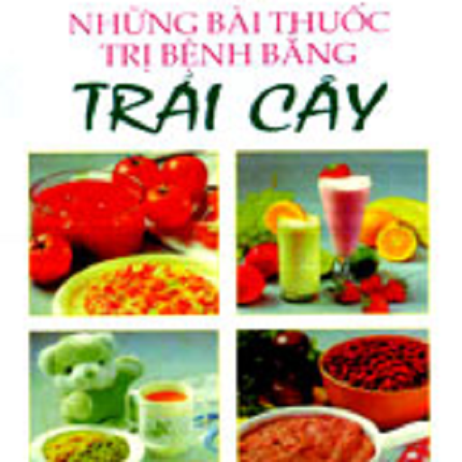 Bài Thuốc Trị Bệnh VớiTrái Cây