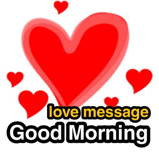 good morning love message