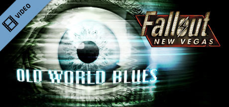 Fallout New Vegas Old World Blues Trailer