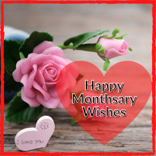 Happy Monthsary Wishes