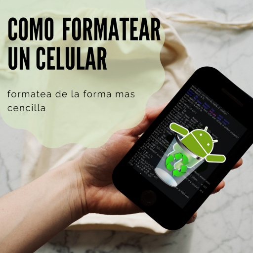 Como Formatear un Celular