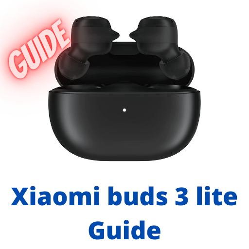 Xiaomi buds 3 lite Guide