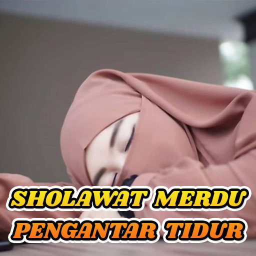 Sholawat Merdu Pengantar Tidur