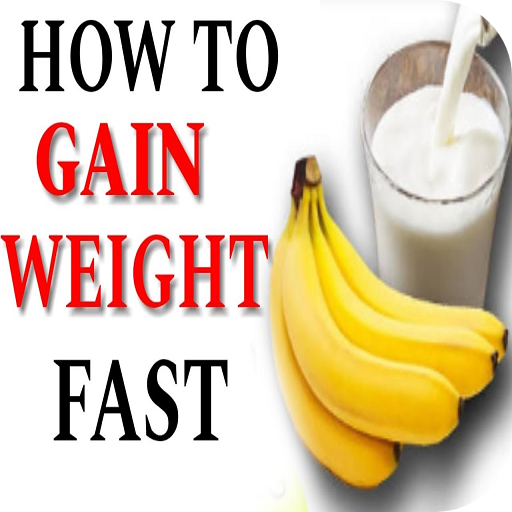 HOW TO GAIN WEIGHT FAST