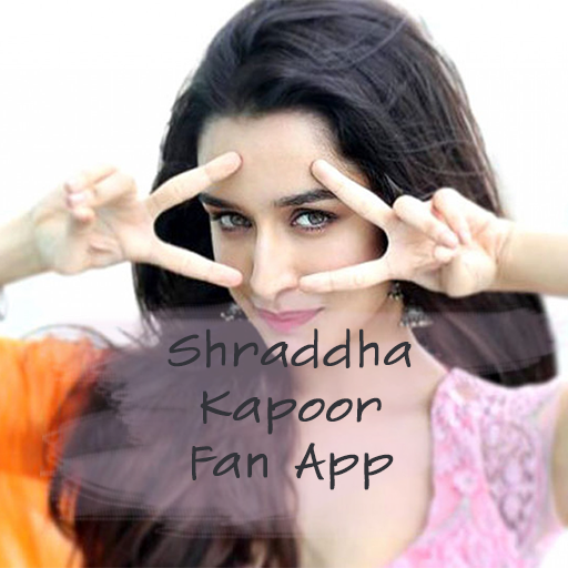 Shraddha Kapoor Fan App
