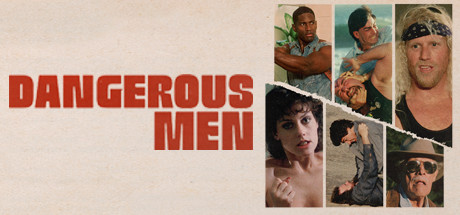Dangerous Men