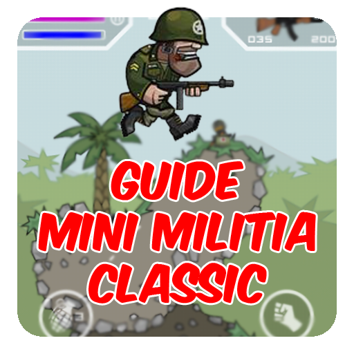 Guide for Mini Militia - Classic