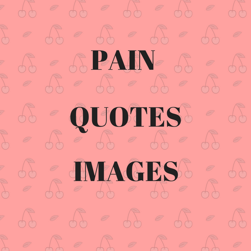 PAIN QUOTES