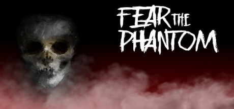 Fear the Phantom Playtest