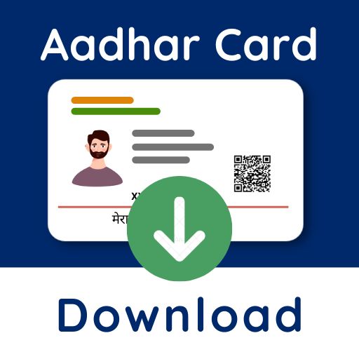 Aadhar Card Download App