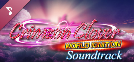 Crimzon Clover WORLD IGNITION - Soundtrack