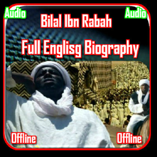 Bilal Ibn Rabah Biography