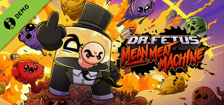 Dr. Fetus' Mean Meat Machine Demo