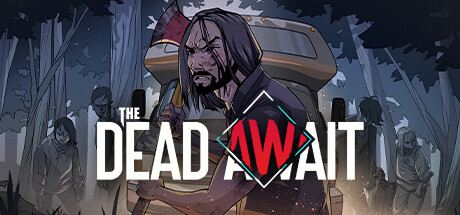 The Dead Await
