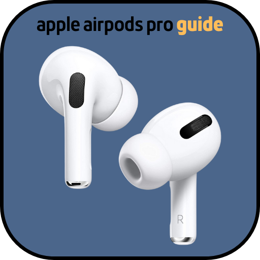 Apple AirPods Pro Guide