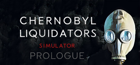 Chernobyl Liquidators: Prologue