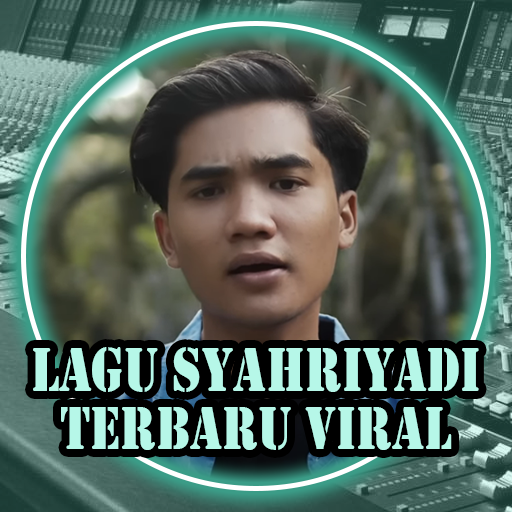 Lagu Syahriyadi Terbaru Viral