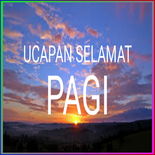 Ucapan Selamat Pagi