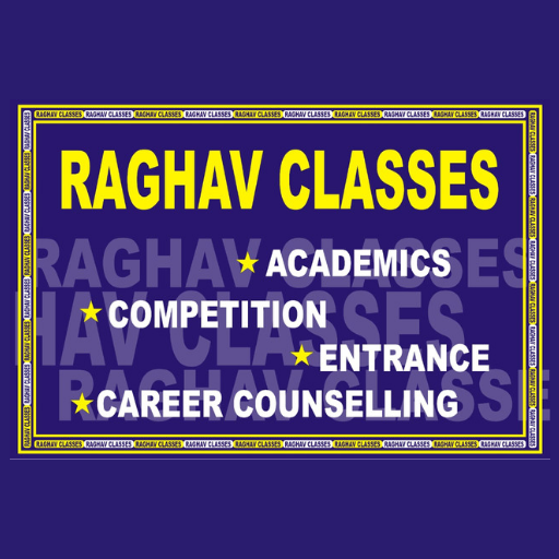 RAGHAV CLASSES