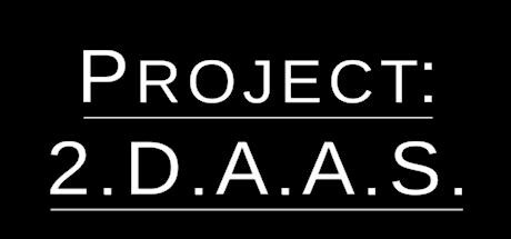 Project: 2.D.A.A.S.