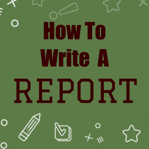 How to Write a Report