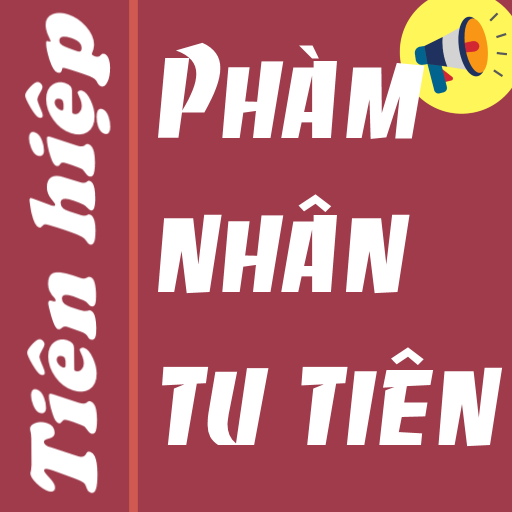 Phàm nhân tu tiên audio