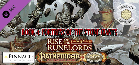Fantasy Grounds - Pathfinder(R) for Savage Worlds: Rise of the Runelords! Book 4 - Fortress of the S