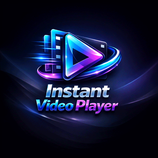 Instant Video Player