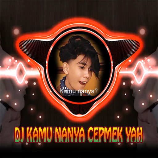 DJ KAMU NANYA DILAN CEPMEK