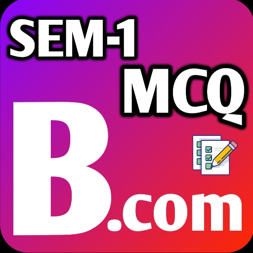 B.COM Sem - 1 MCQ Suggestions